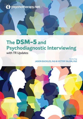 The DSM-5 and Psychodiagnostic Interviewing, with TR Updates