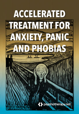 Accelerated Treatment for Anxiety, Panic and Phobias