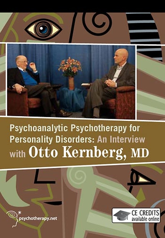 Psychoanalytic Psychotherapy for Personality Disorders: An Interview with Otto Kernberg, MD