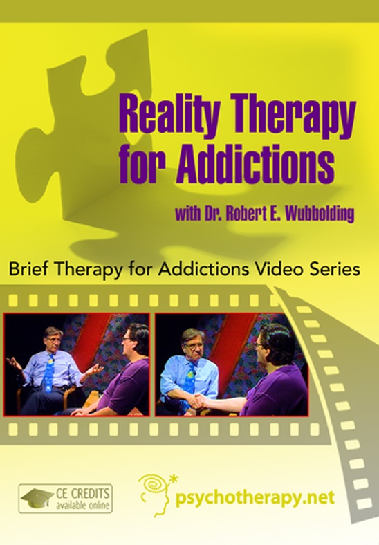 Reality Therapy for Addictions