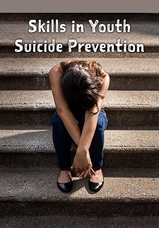Skills in Youth Suicide Prevention